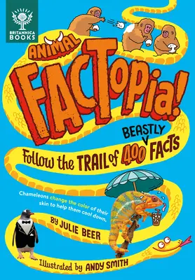 Animal Factopia ! Suivez la piste de 400 faits bestiaux - Animal Factopia!: Follow the Trail of 400 Beastly Facts