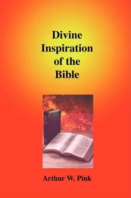 L'inspiration divine de la Bible - Divine Inspiration of the Bible