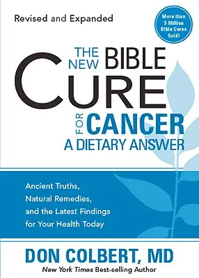 La nouvelle cure biblique pour le cancer - The New Bible Cure for Cancer