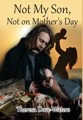 Pas mon fils, pas pour la fête des mères - Not My Son, Not on Mother's Day