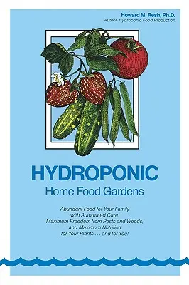 Jardins alimentaires hydroponiques à domicile - Hydroponic Home Food Gardens