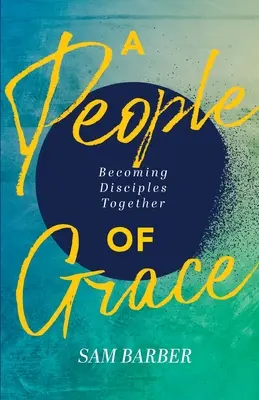 Un peuple de grâce - A People of Grace