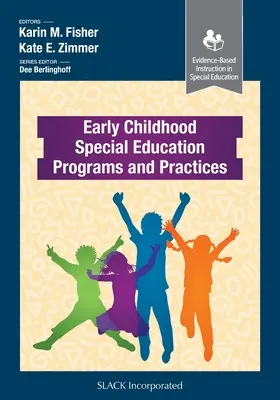 Programmes et pratiques d'éducation spéciale pour la petite enfance - Early Childhood Special Education Programs and Practices