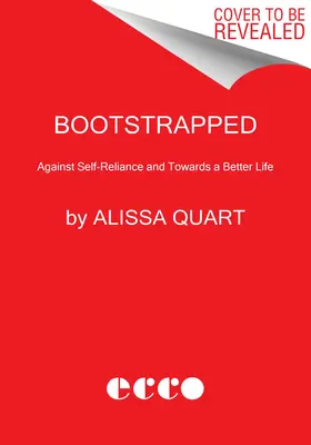 Bootstrapped : Se libérer du rêve américain - Bootstrapped: Liberating Ourselves from the American Dream