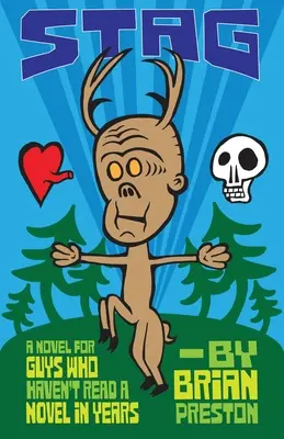 Stag : Un roman pour les hommes qui n'ont pas lu de roman depuis des années - Stag: A Novel for Guys Who Haven't Read A Novel in Years