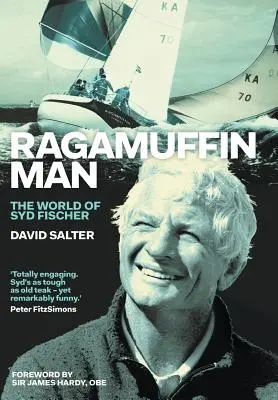 Ragamuffin Man : Le monde de Syd Fischer - Ragamuffin Man: The World of Syd Fischer