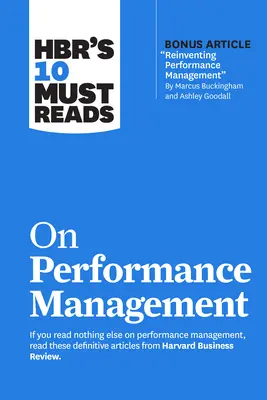 Les 10 ouvrages incontournables de la HBR sur la gestion des performances - Hbr's 10 Must Reads on Performance Management