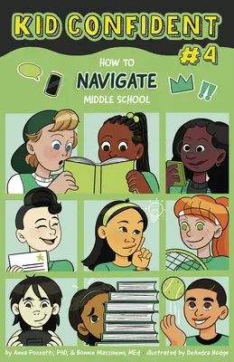 L'enfant confiant (livre n°4) : Comment s'en sortir au collège - Kid Confident (Book #4): How to Navigate Middle School