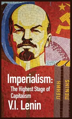 L'impérialisme, stade suprême du capitalisme - Imperialism the Highest Stage of Capitalism