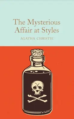 La mystérieuse affaire de Styles : Un mystère d'Hercule Poirot - The Mysterious Affair at Styles: A Hercule Poirot Mystery