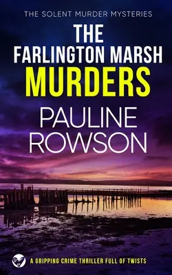 THE FARLINGTON MARSH MURDERS un thriller policier captivant et plein de rebondissements - THE FARLINGTON MARSH MURDERS a gripping crime thriller full of twists