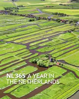 Nl365- Une année aux Pays-Bas - Nl365- A Year in the Netherlands