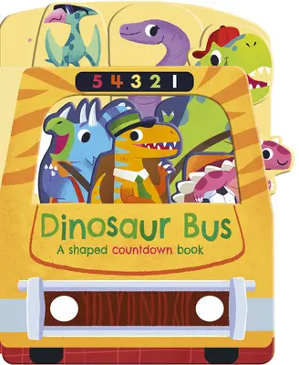 L'autobus des dinosaures : un livre à rebours en forme - Dinosaur Bus: A Shaped Countdown Book