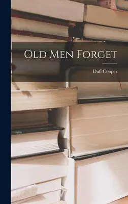 Les vieux oublient - Old Men Forget