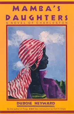 Les filles de Mamba : Un roman de Charleston - Mamba's Daughters: A Novel of Charleston