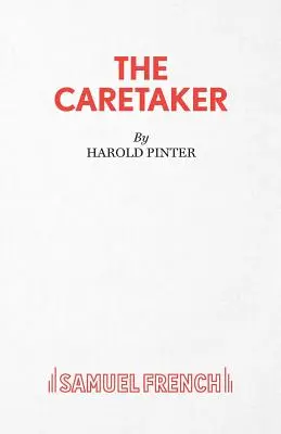Le gardien - Une pièce de théâtre - The Caretaker - A Play