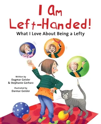 Je suis gaucher ! Ce que j'aime dans le fait d'être gaucher - I Am Left-Handed!: What I Love about Being a Lefty