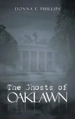 Les fantômes d'Oaklawn - The Ghosts of Oaklawn