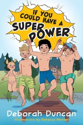Si vous pouviez avoir un super pouvoir - If You Could Have a Superpower