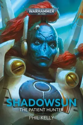 Shadowsun : Le chasseur patient - Shadowsun: The Patient Hunter