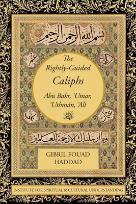 Les califes bien guidés - The Rightly-Guided Caliphs