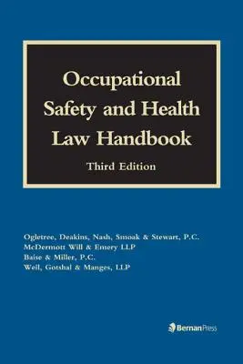 Manuel de droit de la santé et de la sécurité au travail - Occupational Safety and Health Law Handbook