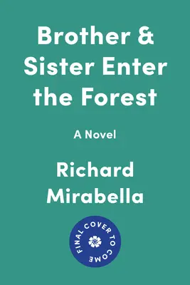 Frère et sœur entrent dans la forêt - Brother & Sister Enter the Forest