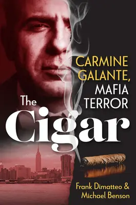 Le Cigare : Carmine Galante, terreur de la mafia - The Cigar: Carmine Galante, Mafia Terror