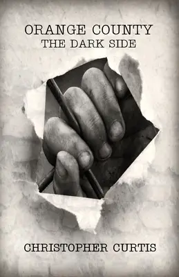 Le comté d'Orange : Le côté obscur - Orange County: The Dark Side