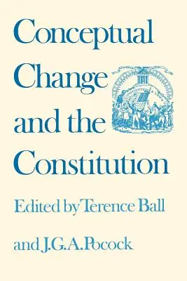 Le changement conceptuel et la Constitution - Conceptual Change and the Constitution