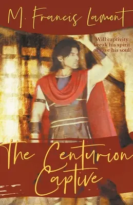 Le centurion captif - The Centurion Captive