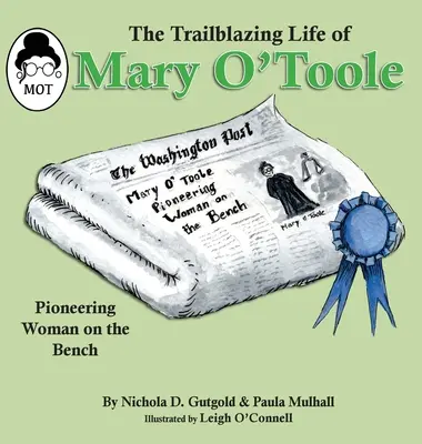 La vie exceptionnelle de Mary O'Toole : Une femme pionnière dans la magistrature - The Trailblazing Life of Mary O'Toole: A Pioneering Woman on the Bench