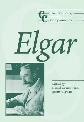 Le Cambridge Companion d'Elgar - The Cambridge Companion to Elgar
