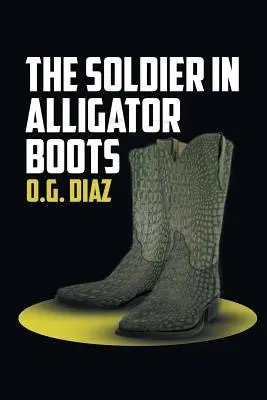 Le soldat aux bottes d'alligator - The Soldier in Alligator Boots