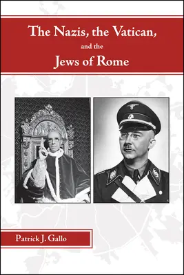Les Nazis, le Vatican et les Juifs de Rome - The Nazis, the Vatican, and the Jews of Rome