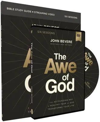 Guide d'étude sur la crainte de Dieu avec DVD : La façon étonnante dont une crainte saine de Dieu transforme votre vie - The Awe of God Study Guide with DVD: The Astounding Way a Healthy Fear of God Transforms Your Life