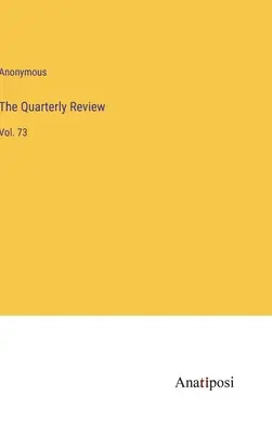 The Quarterly Review : Vol. 73 - The Quarterly Review: Vol. 73