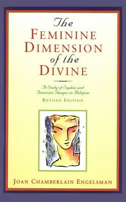La dimension féminine du divin : Une étude de Sophia et des images féminines dans la religion - The Feminine Dimension of the Divine: A Study of Sophia and Feminine Images in Religion