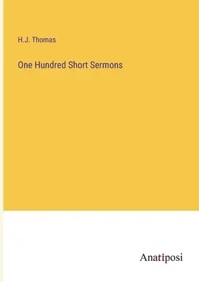 Cent courts sermons - One Hundred Short Sermons