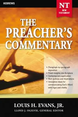 The Preacher's Commentary - Vol. 33 : Hébreux : 33 - The Preacher's Commentary - Vol. 33: Hebrews: 33