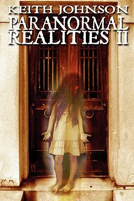 Réalités paranormales II - Paranormal Realities II