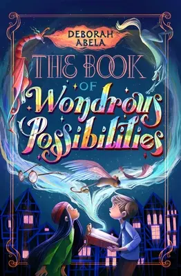 Le livre des merveilleuses possibilités - The Book of Wondrous Possibilities