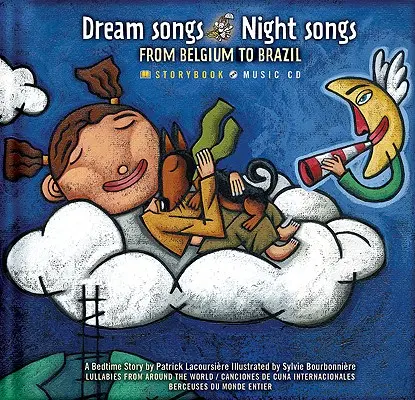 Chansons de rêve Chansons de nuit de la Belgique au Brésil [Avec CD] - Dream Songs Night Songs from Belgium to Brazil [With CD]