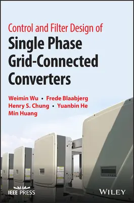 Contrôle et conception de filtres pour les convertisseurs monophasés connectés au réseau électrique - Control and Filter Design of Single-Phase Grid-Connected Converters