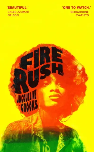 Fire Rush - LONGLISTE POUR LE PRIX DE LA FEMME 2023 - Fire Rush - LONGLISTED FOR THE WOMEN'S PRIZE 2023