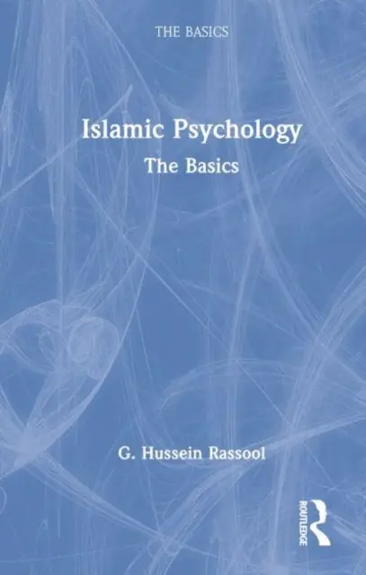 Psychologie islamique : Les bases - Islamic Psychology: The Basics