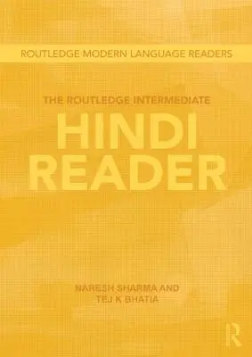 The Routledge Intermediate Hindi Reader (en anglais) - The Routledge Intermediate Hindi Reader