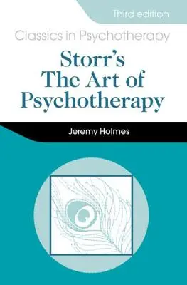 L'art de la psychothérapie de Storr 3e - Storr's Art of Psychotherapy 3e