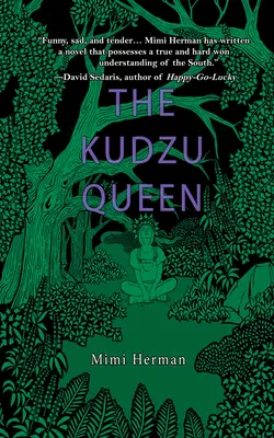 La reine du kudzu - The Kudzu Queen