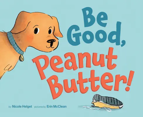 Be Good, Peanut Butter ! - Be Good, Peanut Butter!